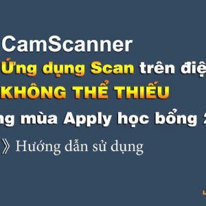 Ứng dụng Scan không thể thiếu cho dân xin học bổng