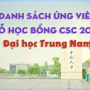 Danh sách đỗ học bổng CSC Đại học Trung Nam 2020