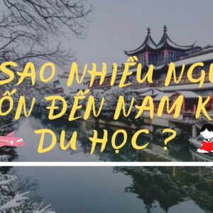 Vì sao có nhiều người muốn đến Nam Kinh du học